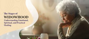 The Stages of Widowhood Understanding Emotional and Practical Healing